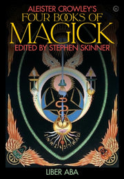 Aleister Crowleys Four Books Of Magick By Skinner, Stephen