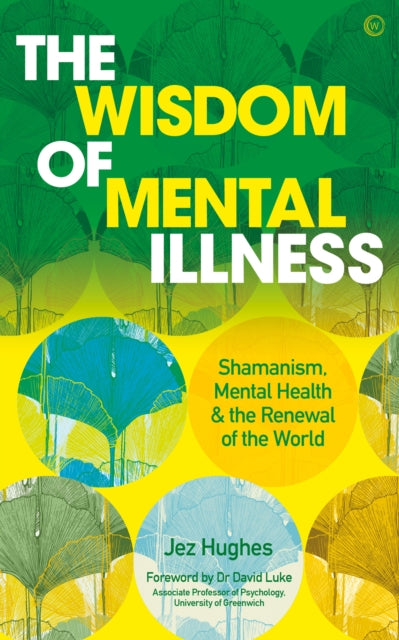 Wisdom Of Mental Illness The