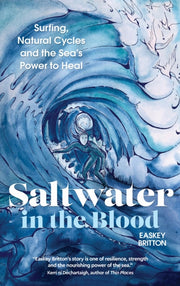 Saltwater In The Blood By Britton, Easkey