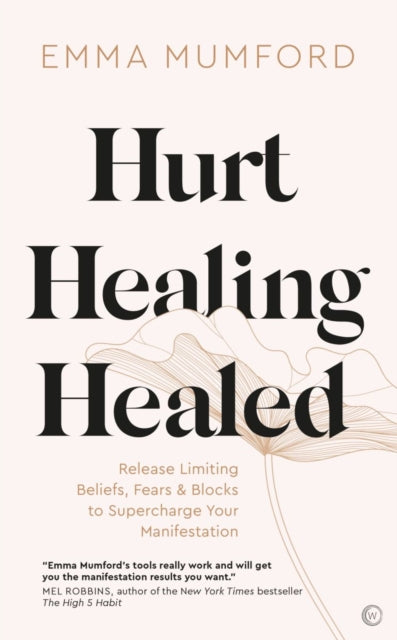 Hurt Healing Healed By Mumford, Emma