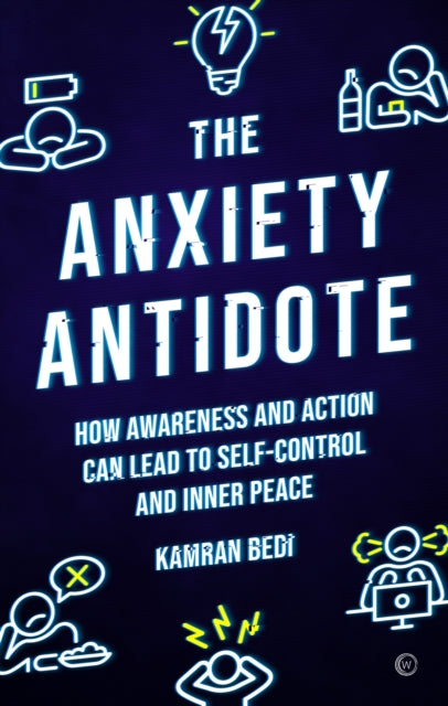 Anxiety Antidote By Bedi, Kamram