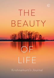 Beauty Of Life By Krishnamurti, Jiddu
