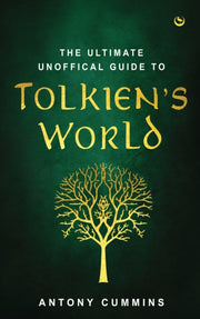 Ultimate Unofficial Guide/tolkiens World By Cummins, Antony