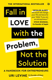 Fall In Love With The Problem Not The So