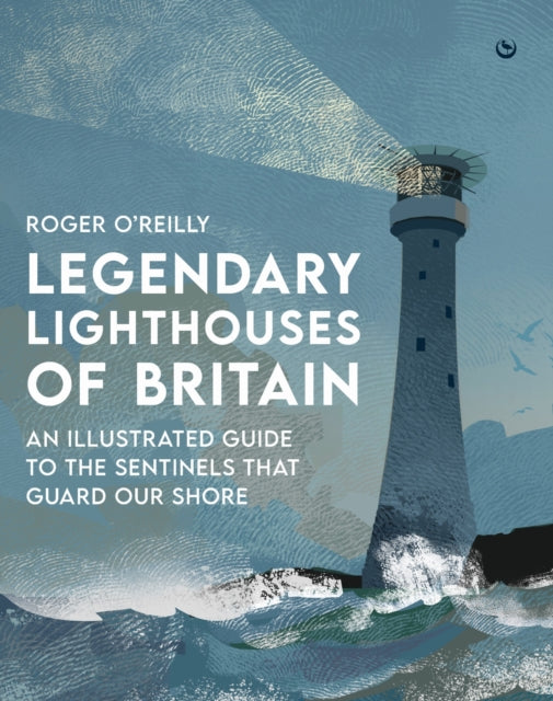 Legendary Lighthouses Of Britain