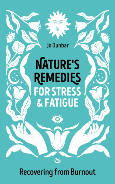 Natures Remedies For Stress & Fatigue