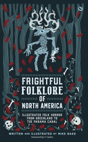Frightful Folklore Of North America By Bass, Mike
