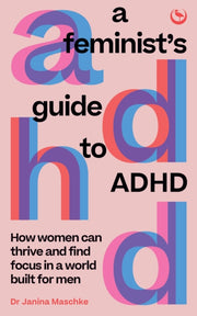 Feminists Guide To Adhd