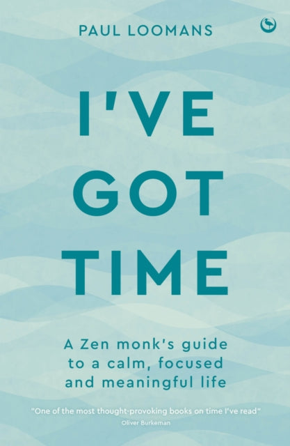 Ive Got Time By Loomans  Paul