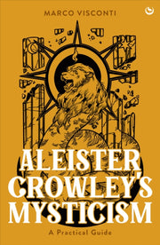 Aleister Crowleys Mysticism