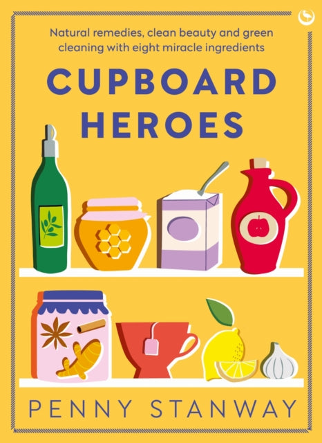 Cupboard Heroes By Stanway, Penny