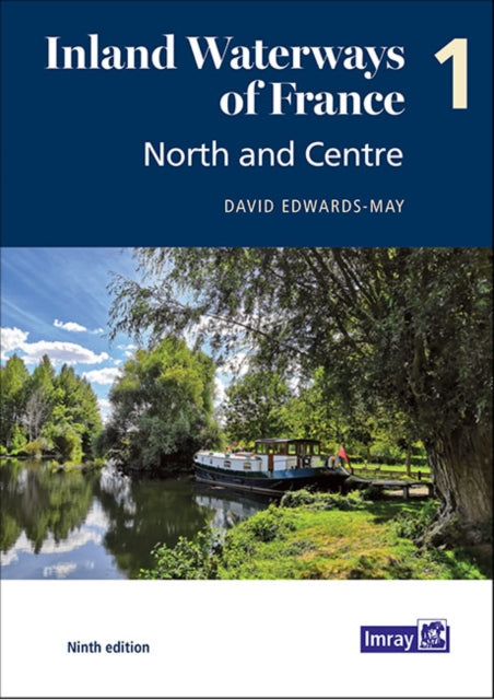 Inland Waterway Of France 1 North/centre By Edwards-may, David