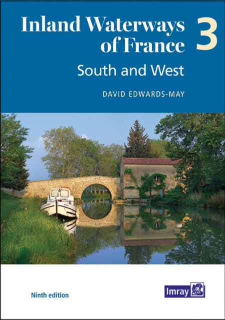 Inland Waterway Of France South & West By Edwards-may, David