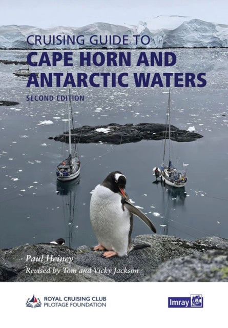 Cruising Guide To Cape Horn & Antarctic