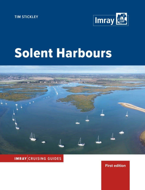 Solent Harbours By Stickley, Tim