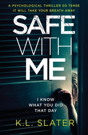 Safe With Me: A Psychological Thriller S