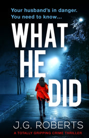 What He Did: A Totally Gripping Crime Th