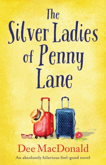 Silver Ladies Of Penny Lane: An Abso By Macdonald, Dee