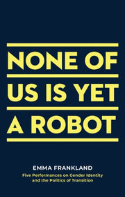 None Of Us Is Yet A Robot