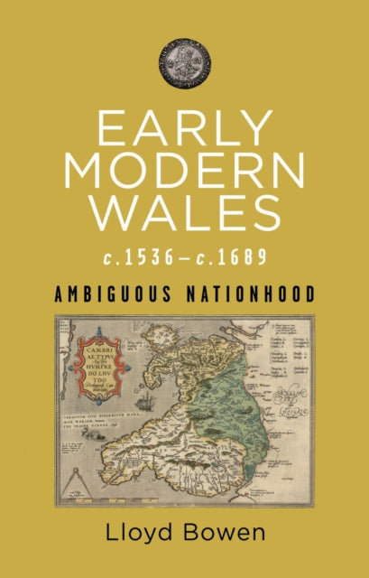 Early Modern Wales C1536-1689