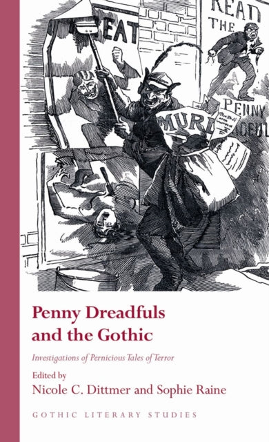 Penny Dreadfuls & The Gothic