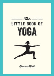 Little Book Of Yoga By Hall, Eleanor