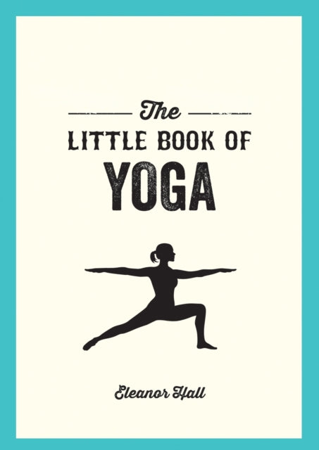 Little Book Of Yoga By Hall, Eleanor