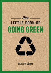 Little Book Of Going Green By Dyer, Harriet