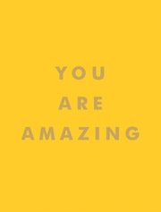 You Are Amazing