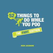 52 Things To Do While You Poo/fart Editn