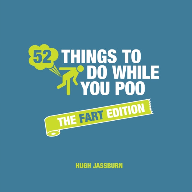 52 Things To Do While You Poo/fart Editn