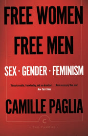Free Women Free Men Sex Gender Feminism By Paglia, Camille