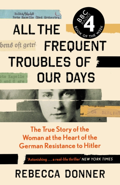 All The Frequent Troubles Of Our Days By Donner, Rebecca