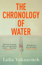 Chronology Of Water By Yuknavitch, Lidia