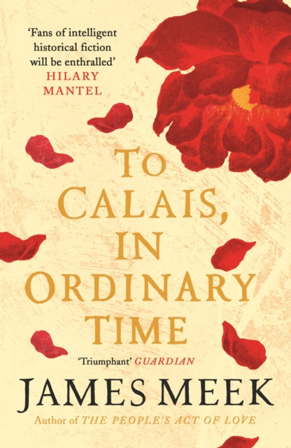To Calais In Ordinary Time