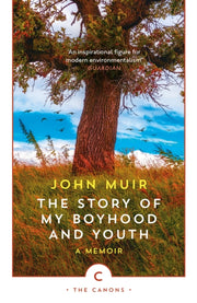 Story Of My Boyhood & Youth By Muir, John