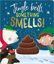 Jingle Bells Something Smells