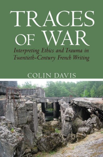 Traces Of War Interpreting Ethics & Trau