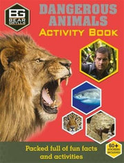 Bear Grylls Dangerous Animals Activ Book