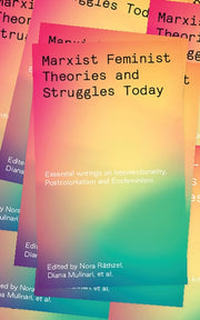 Marxist-feminist Theories/struggles Toda By Rathzel, Nora