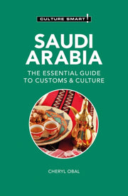 Saudi Arabia: Guide To Customs & Culture By Obal, Cheryl
