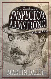 Casebook Of Inspector Armstrong - Vol 1