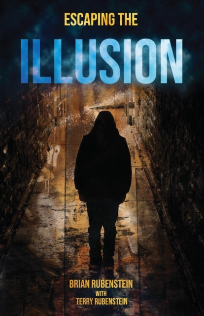 Escaping The Illusion