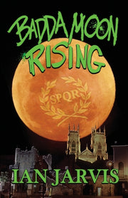 Badda Moon Rising Bernie Quist Book 4