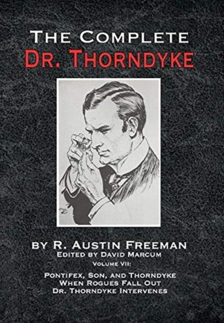 Complete Dr Thorndyke Volume Vii Pontife