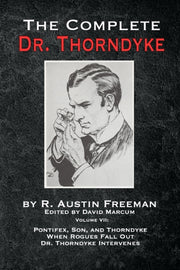 Complete Dr Thorndyke Volume Vii Pontife