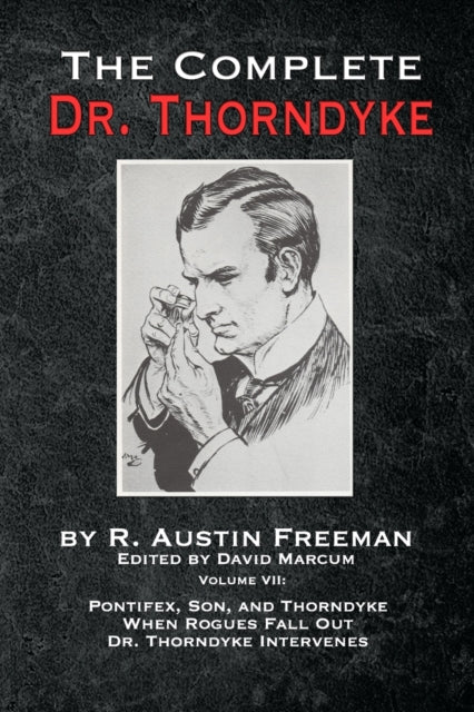 Complete Dr Thorndyke Volume Vii Pontife