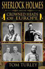 Sherlock Holmes And The Crowned Heads Of
