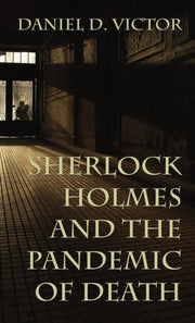 Sherlock Holmes And The Pandemic Of Deat