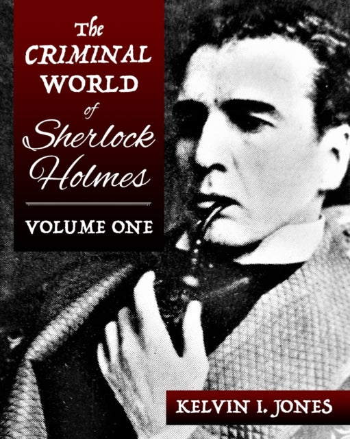 The Criminal World Of Sherlock Holmes -